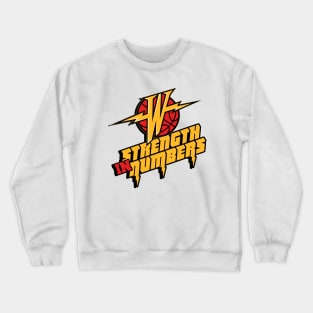 Strength in numbers Crewneck Sweatshirt